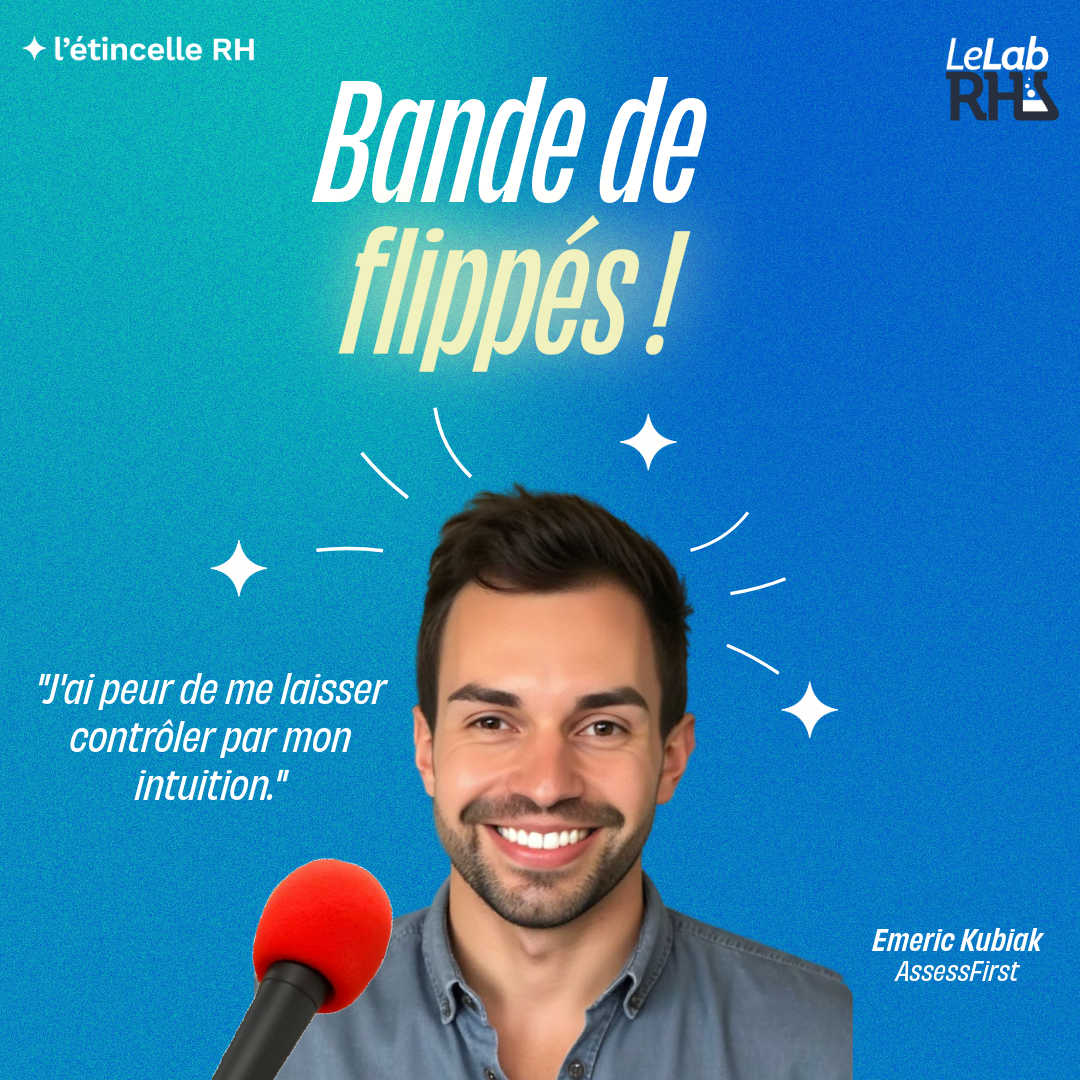 Bande de Flippés - l'éticelle RH - j'ai peur que mon intuition prenne le contrôle - Emeric Kubiak